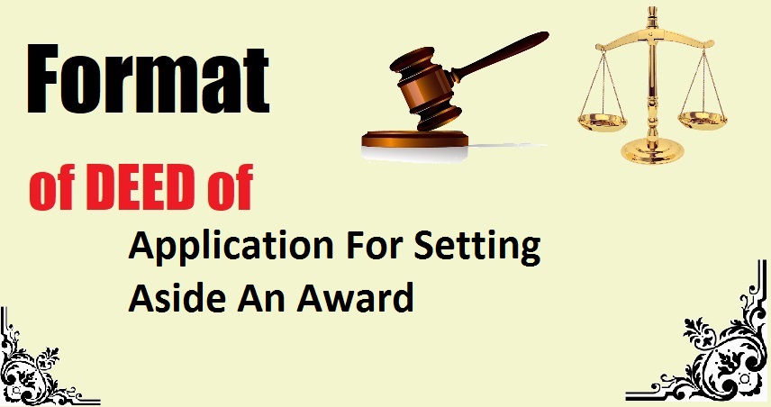 Application For Setting Aside An Award Deed Format
