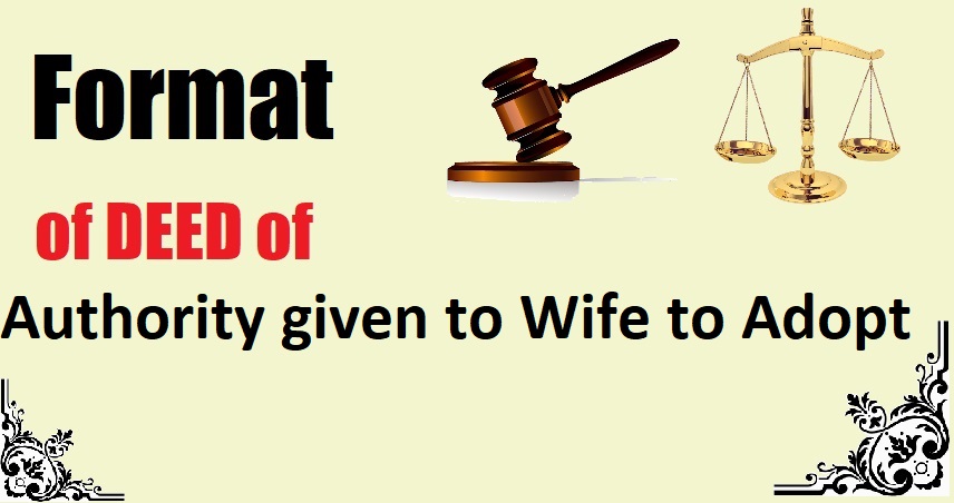 Authority given to Wife to Adopt Deed Format