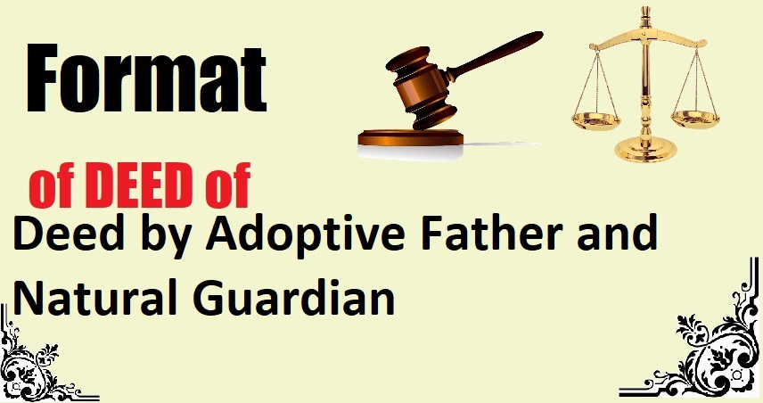 Deed by Adoptive Father and Natural Guardian Deed Format