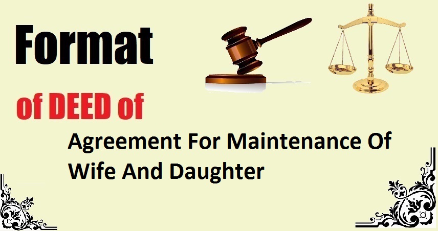 Agreement For Maintenance Of Wife And Daughter Deed Format
