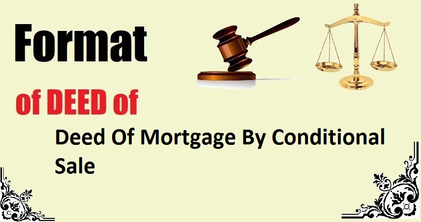 Deed Of Mortgage By Conditional Sale Deed Format