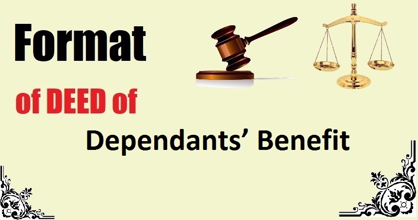 Dependants’ Benefit Deed Format